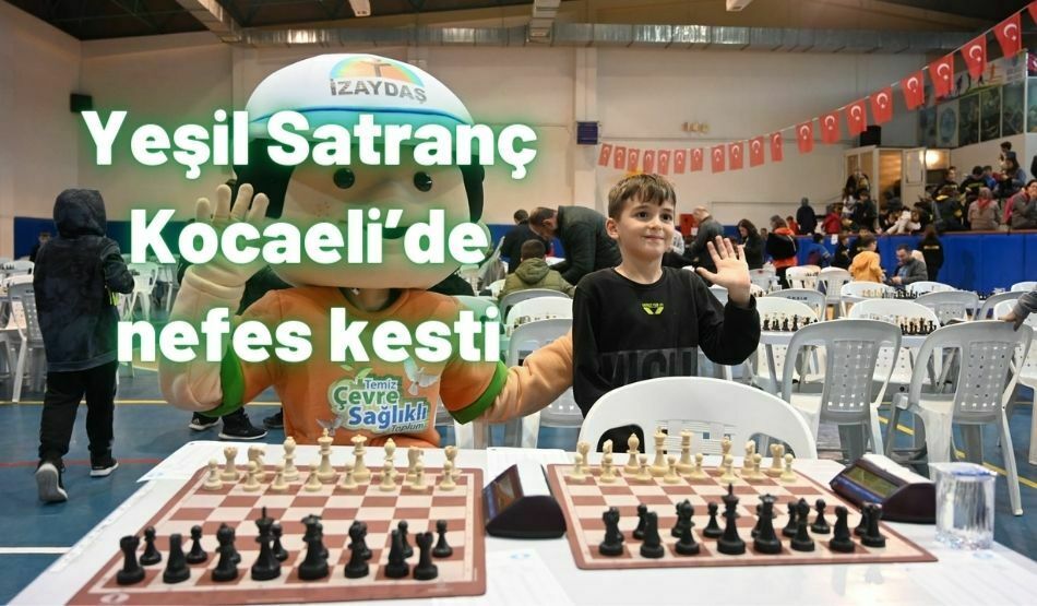 Yeşil Satranç Kocaeli’de Nefes Kesti