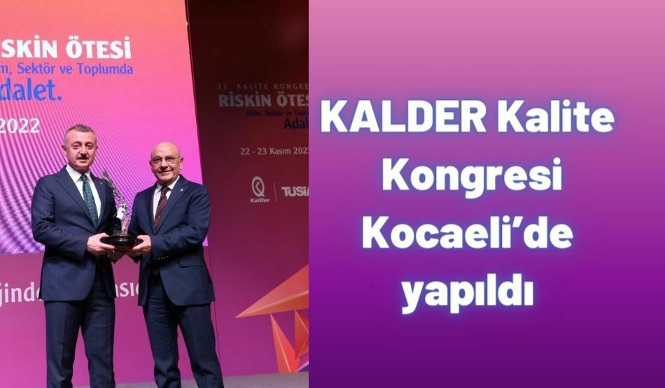 KALDER Kalite Kongresi Kocaeli’de Yapıldı
