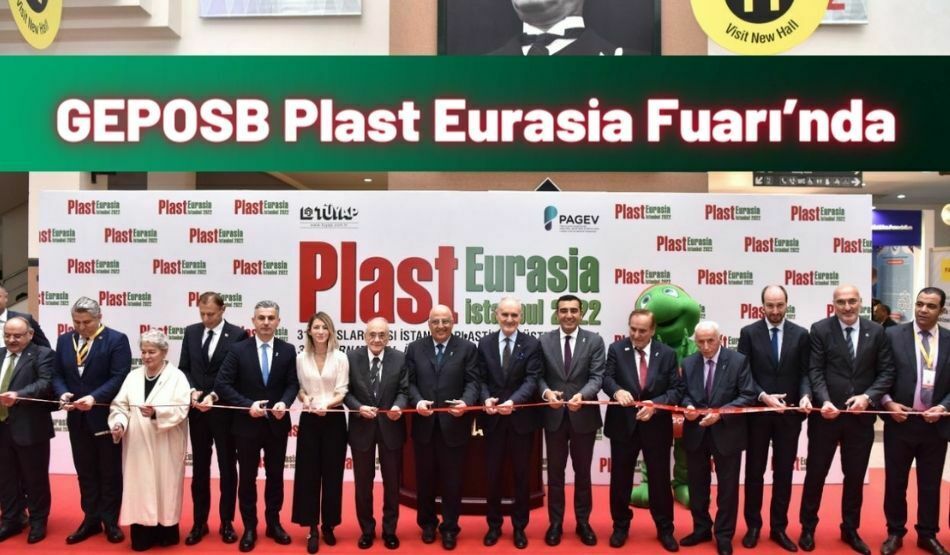 <strong>GEPOSB Plast Eurasia Fuarı’nda</strong>