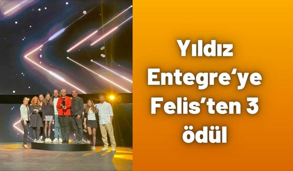Yıldız Entegre‘ye Felis’ten 3 Ödül
