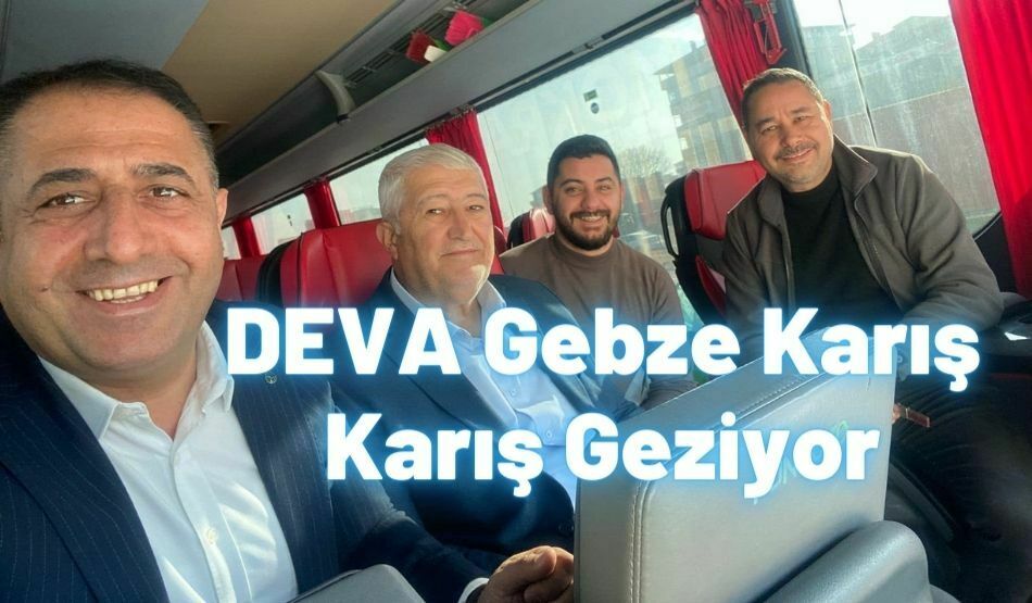 <strong>DEVA Gebze Karış Karış Geziyor</strong>