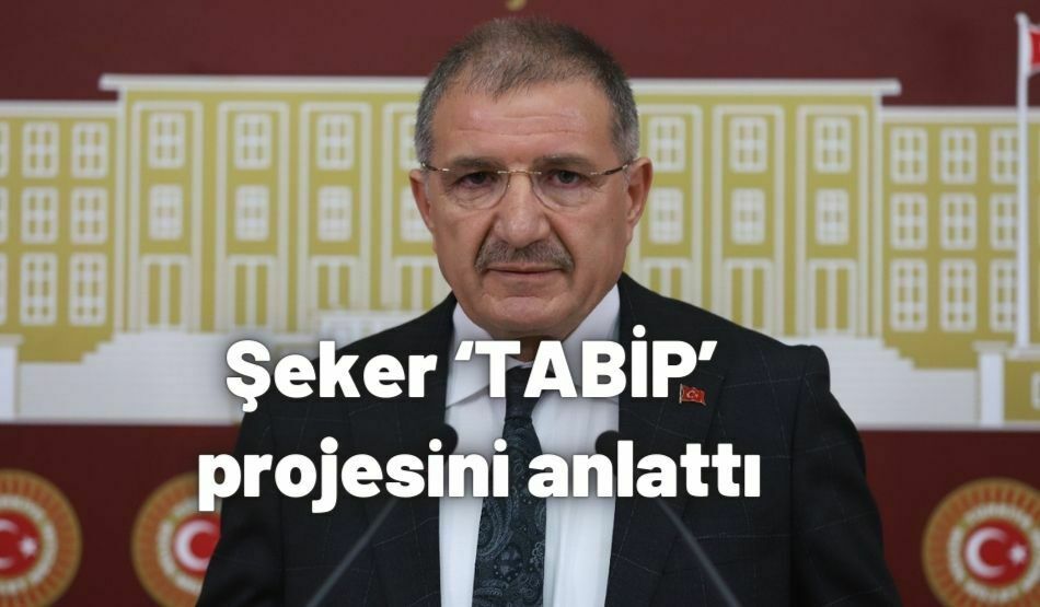 <strong>Şeker ‘TABİP’ projesini anlattı</strong>