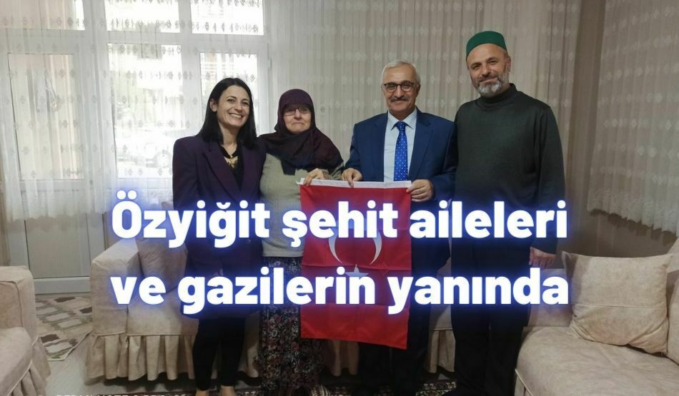 <strong>Özyiğit şehit aileleri ve gazilerin yanında</strong>