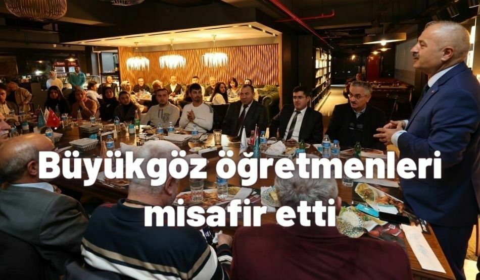 <strong>Büyükgöz öğretmenleri misafir etti</strong>