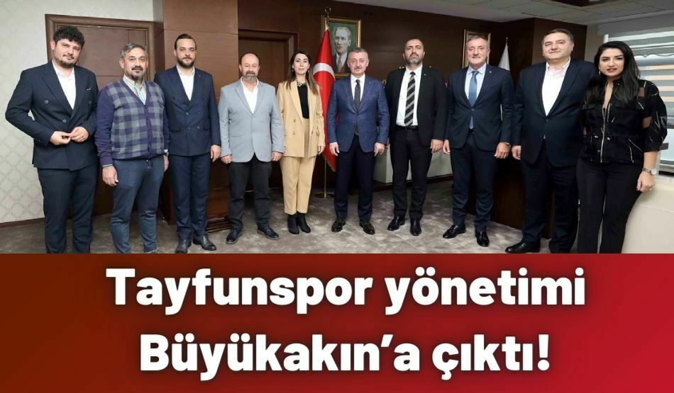 Tayfunspor yönetimi Büyükakın’a çıktı!