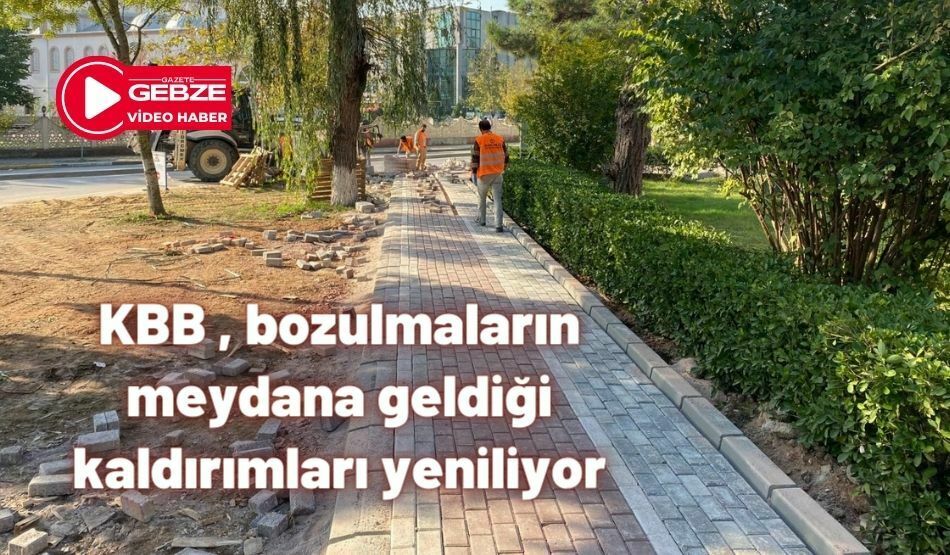 KBB , bozulmaların meydana geldiği kaldırımları yeniliyor