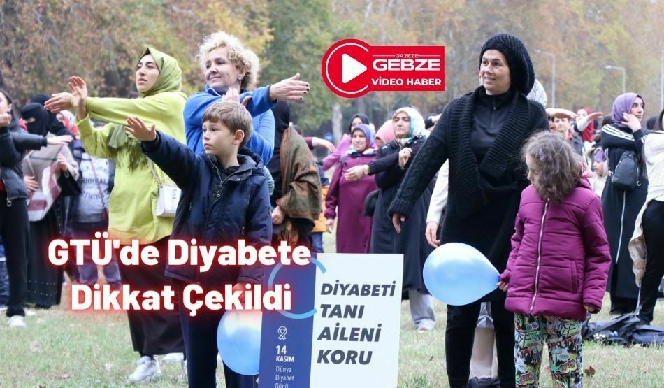 GTÜ’de Diyabete Dikkat Çekildi