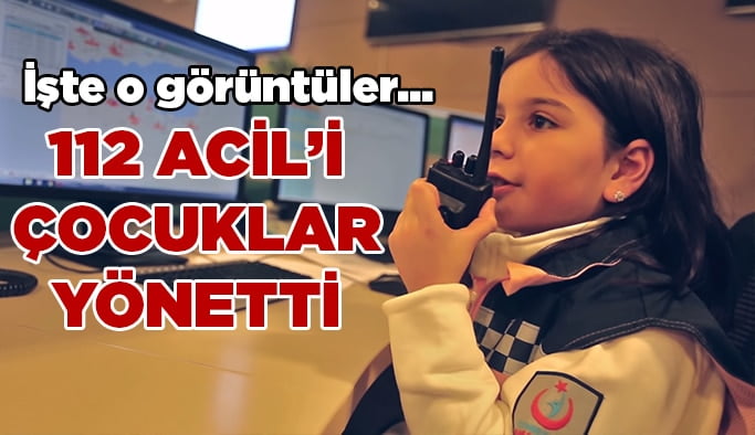 112 Acil'i çocuklar yönetti!