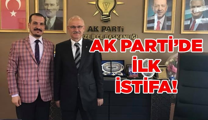 AK Parti’de ilk istifa!