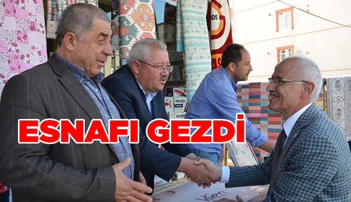 Çarşı esnafını gezdi