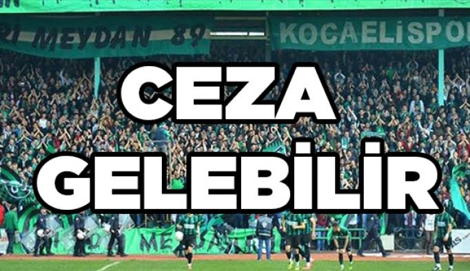 Ceza gelebilir