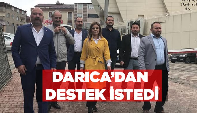 Darıca’da destek istedi!