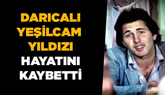 Darıcalı oyuncu vefat etti