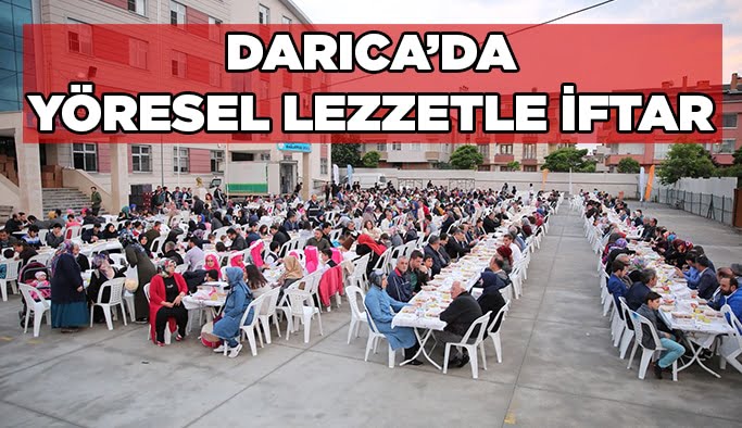 Darıcalılar yöresel lezzetlerle iftar açıyor