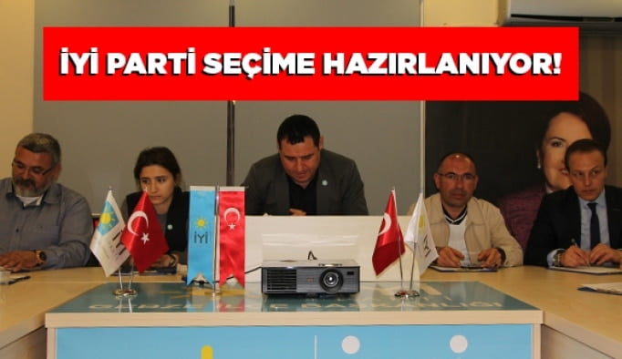 İyi Parti seçime hazırlanıyor!