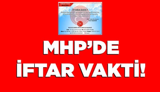 MHP’de iftar vakti!
