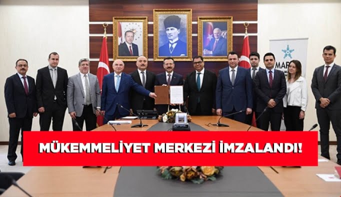 Mükemmeliyet Merkezi imzalandı!