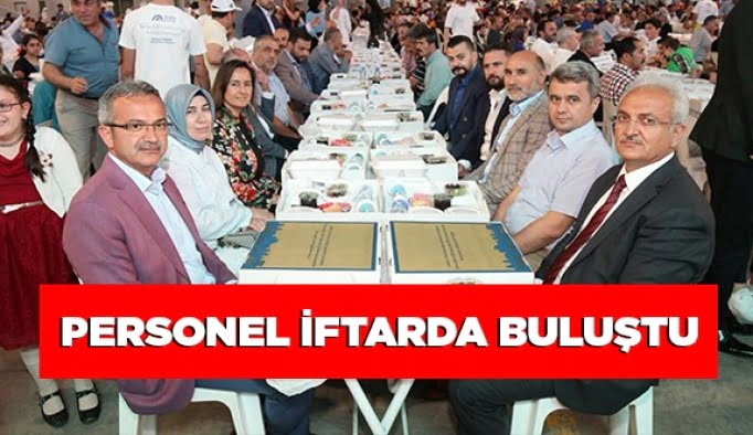 Personel iftarda buluştu