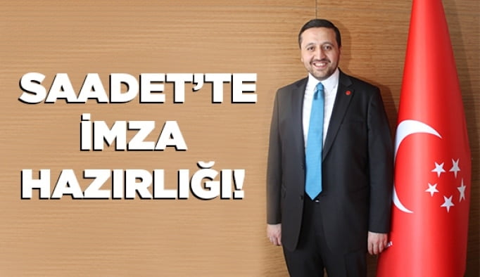 Saadet’te imza hazırlığı!