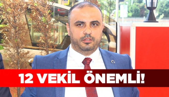 12 vekil önemli!