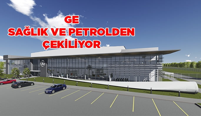 GE, sağlık ve petrolden çekiliyor
