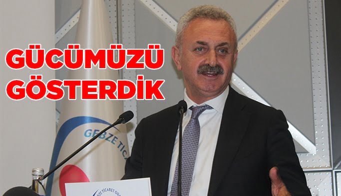 Gücümüzü gösterdik!
