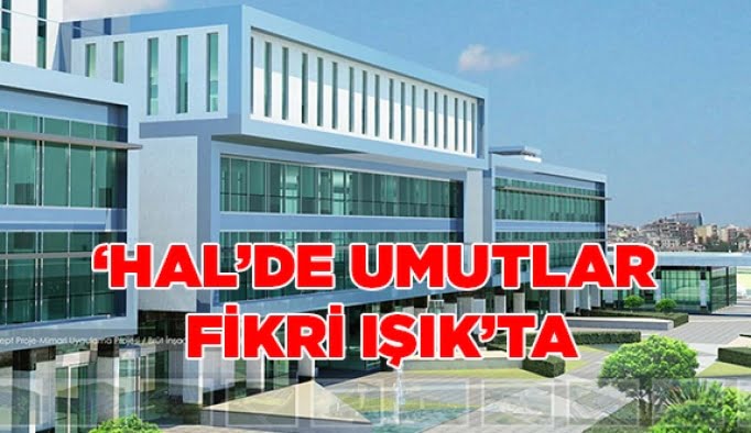 ‘Hal’de umutlar Fikri Işık’ta