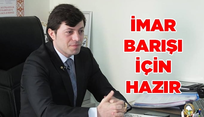Malkoçoğulları, İmar Barışı için hazır