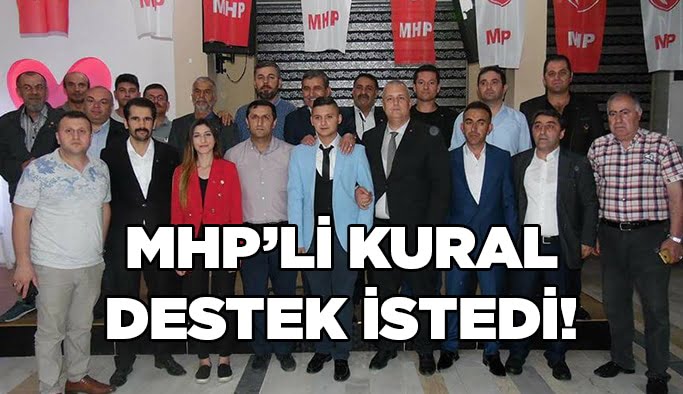 MHP’li Kural destek istedi!
