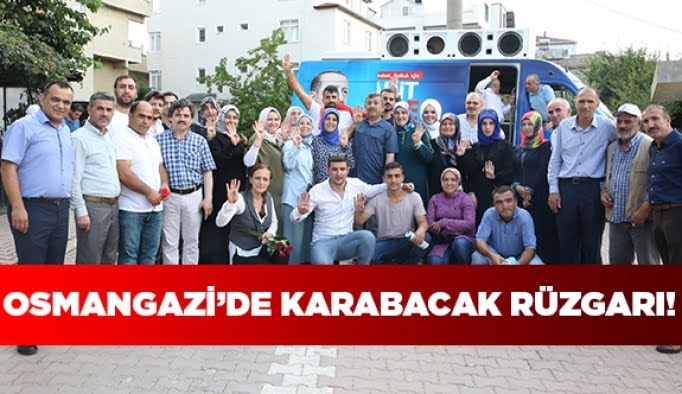 Osmangazi’de Karabacak rüzgarı!