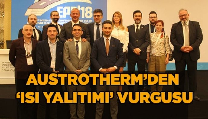 Austrotherm’den ‘Isı Yalıtımı’ vurgusu
