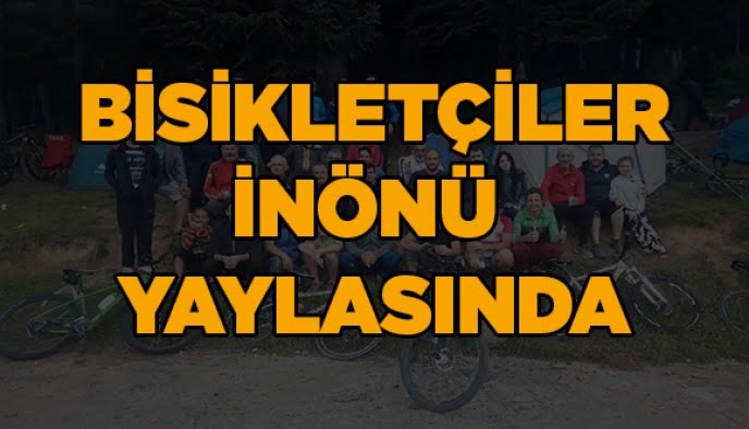Bisikletçiler İnönü Yaylasında