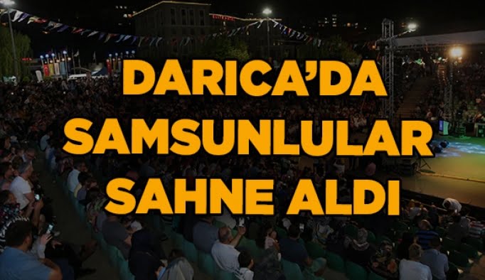 Darıca'da Samsunlular sahne aldı