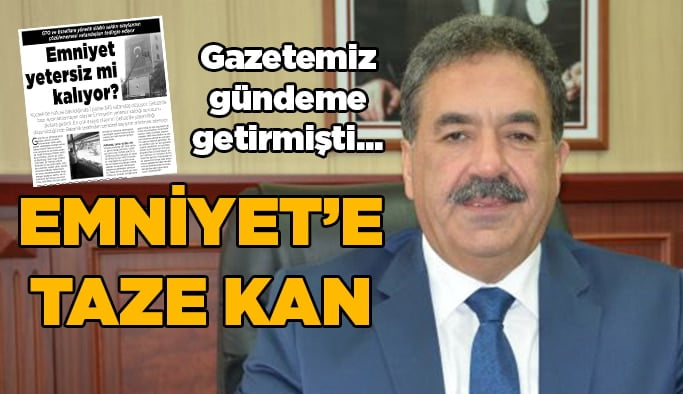 Emniyete taze kan!