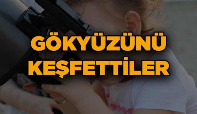 Gökyüzünü keşfettiler