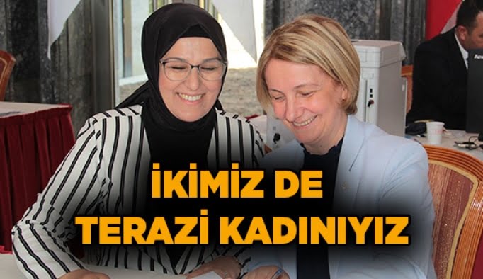 İkimiz de terazi kadınıyız