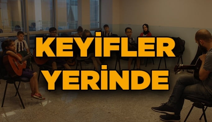 Keyifler yerinde