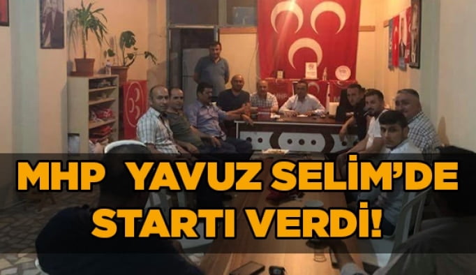 MHP Yavuz Selim’de startı verdi!