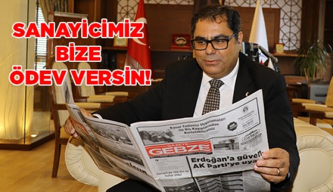 Sanayicimiz bize Ödev versin!