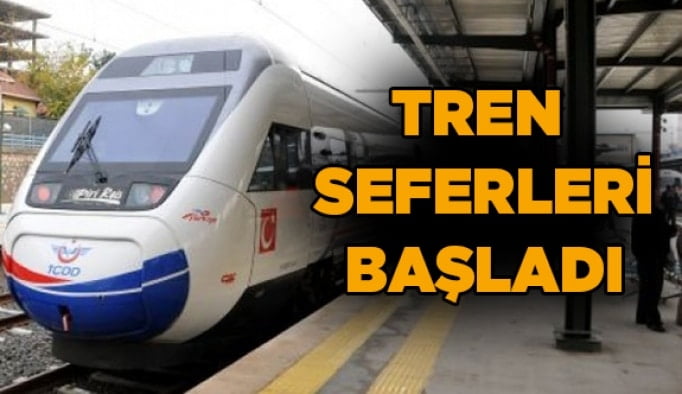 Tren seferleri başladı
