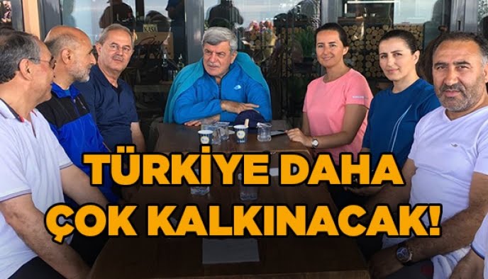 Türkiye daha çok kalkınacak!