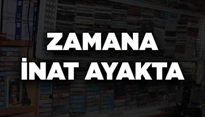 Zamana inat ayakta
