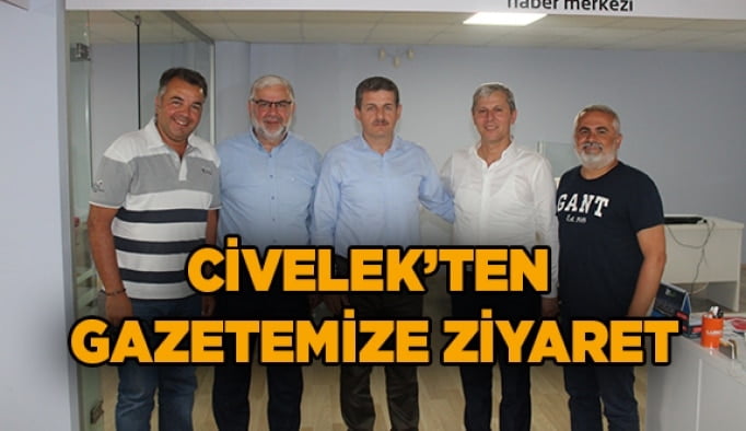 Civelek'ten Gazetemize ziyaret