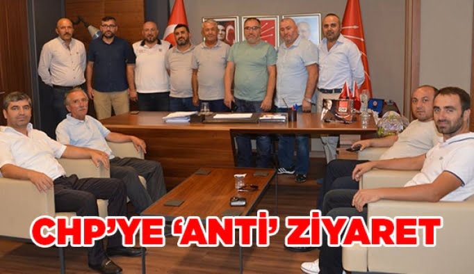 CHP’ye ‘Anti’ziyaret