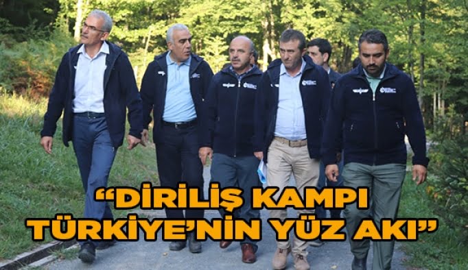 ''Diriliş Kampı Türkiye’nin yüz akı’’