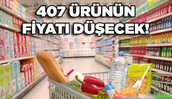 407 ürünün fiyatı düşecek!