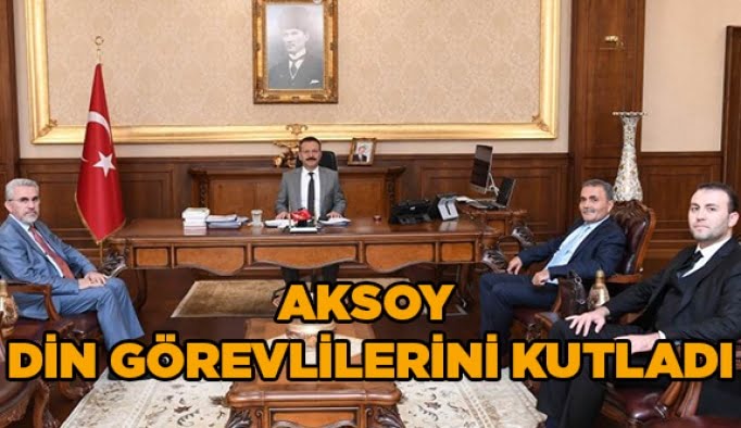 Aksoy Din görevlilerini kutladı!