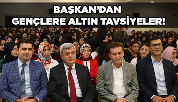 Başkan’dan Gençlere altın tavsiyeler!