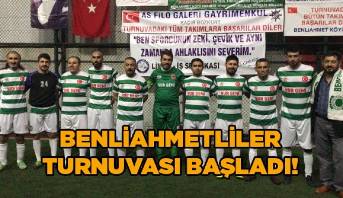 Benliahmetliler turnuvası başladı!