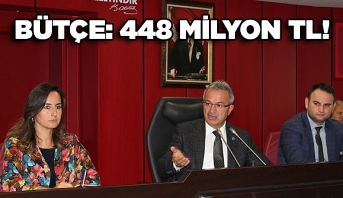 Bütçe: 448 Milyon TL!